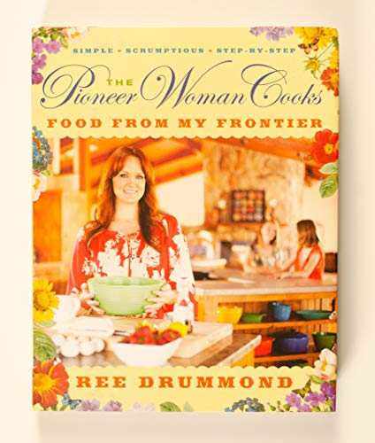 The Pioneer Woman Cooks―Food from My Frontier