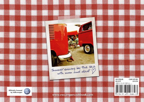 The Original VW Camper Cookbook: 80 Tasty Recipes Specially Composed for Cooking in a Camper