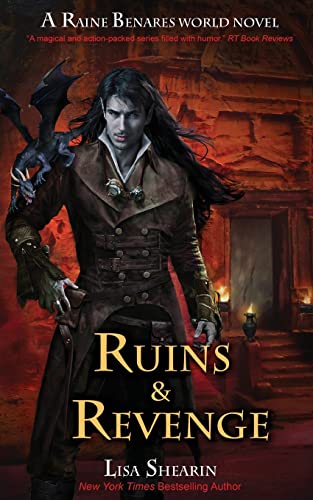 Ruins & Revenge (A Raine Benares World Novel)