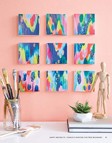 Happy Abstracts: Fearless Painting for True Beginners! (Learn to Create Vibrant Canvas Art Stroke-by-Stroke) - Paint Party Level 1