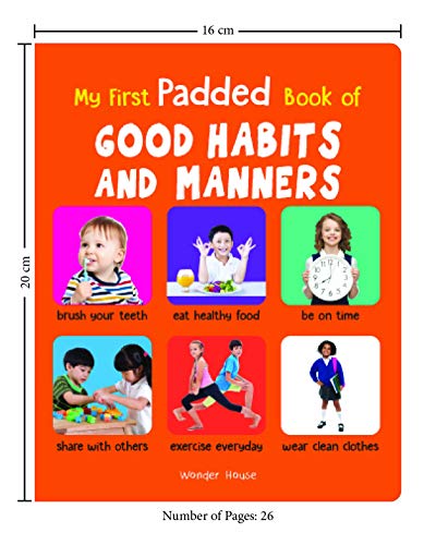 My First Padded Book of Good Habits and Manners: Early Learning Padded Board Books for Children (My First Padded Books)