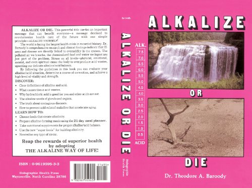 Alkalize or Die: Superior Health Through Proper Alkaline-Acid Balance 9th (nineth) edition