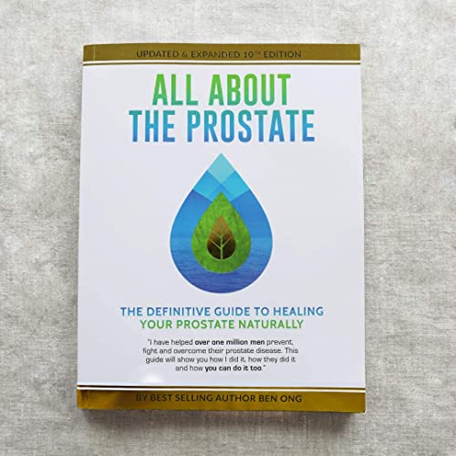 All About The Prostate [Updated and Expanded 10th Edition]