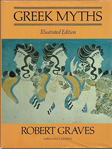 The Greek Myths [Illustrated Edition] (English and Ancient Greek Edition)