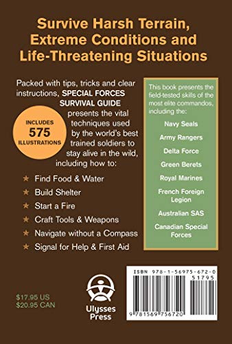 Special Forces Survival Guide: Wilderness Survival Skills from the World's Most Elite Military Units