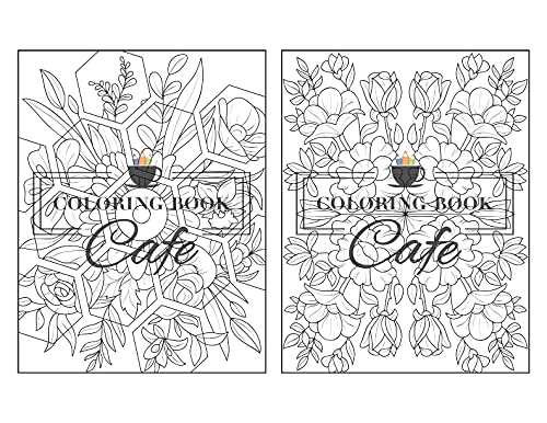 100 Flowers: An Adult Coloring Book Featuring 100 Easy and Relaxing Flowers, Patterns, Wreaths, Bouquets, Swirls and Much More!