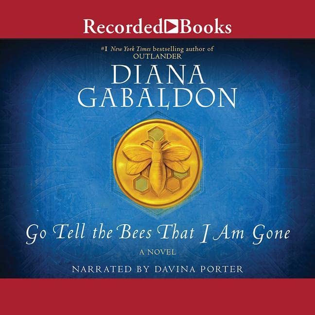 Go Tell the Bees That I Am Gone (Outlander, 9)