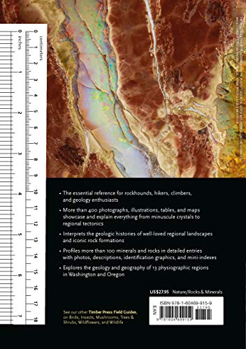 Rocks, Minerals, and Geology of the Pacific Northwest (A Timber Press Field Guide)