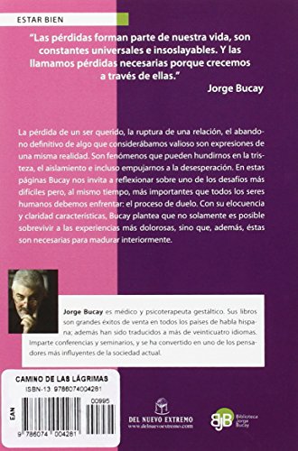 El camino de las lágrimas (Biblioteca Jorge Bucay) (Spanish Edition)