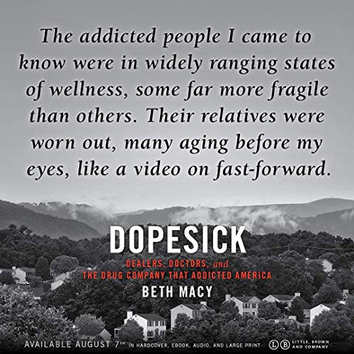 Dopesick: Dealers, Doctors, and the Drug Company that Addicted America