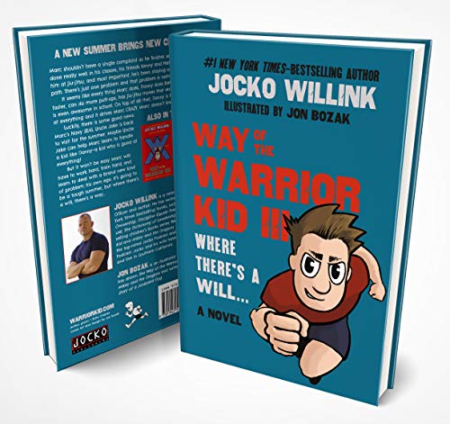 Way of the Warrior Kid 3: Where there's a Will... #1 Self Empowerment Book for Kids!