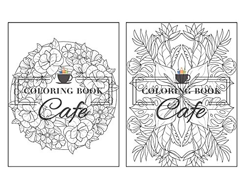 100 Flowers: An Adult Coloring Book Featuring 100 Easy and Relaxing Flowers, Patterns, Wreaths, Bouquets, Swirls and Much More!