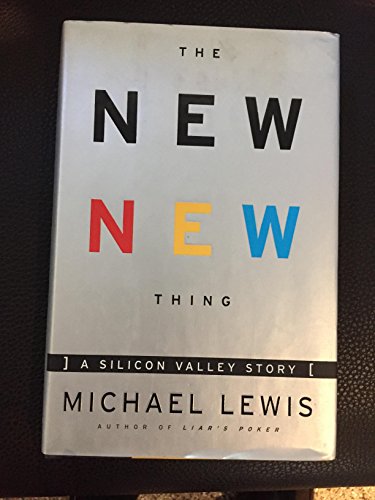 The New New Thing : A Silicon Valley Story