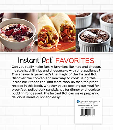 Instant Pot Favorites: Fast, Fresh and Foolproof Recipes for Your Electric Pressure Cooker