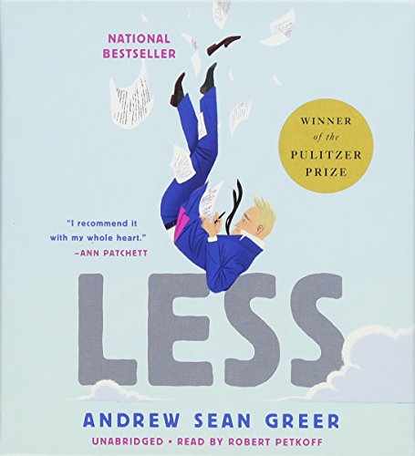 Less (Winner of the Pulitzer Prize): A Novel