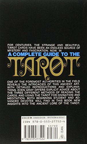 The Complete Guide to the Tarot: Determine Your Destiny! Predict Your Own Future!