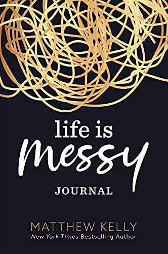 Life Is Messy Journal