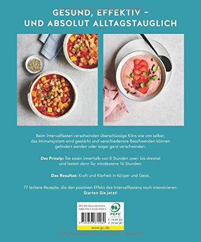 Das Kochbuch zum Intervallfasten: Mit den 77 besten Rezepten für eine gesunde und nachhaltige Ernährung