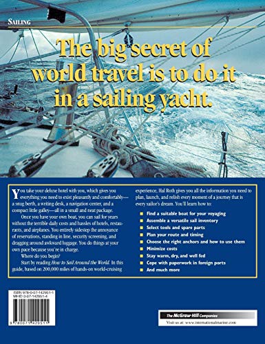 How to Sail Around the World : Advice and Ideas for Voyaging Under Sail