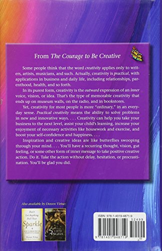 The Courage to Be Creative: How to Believe in Yourself, Your Dreams and Ideas, and Your Creative Career Path