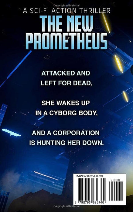 The New Prometheus: A Cyberpunk Techno Thriller