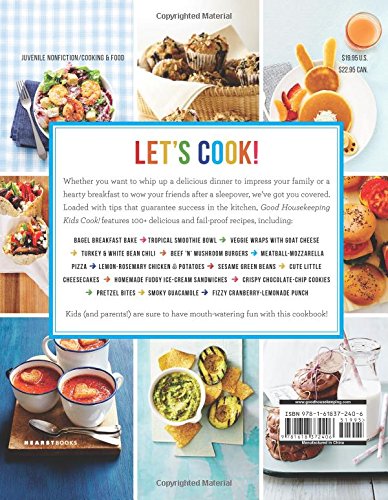 Good Housekeeping Kids Cook!: 100+ Super-Easy, Delicious Recipes - A Cookbook (Volume 1) (Good Housekeeping Kids Cookbooks)