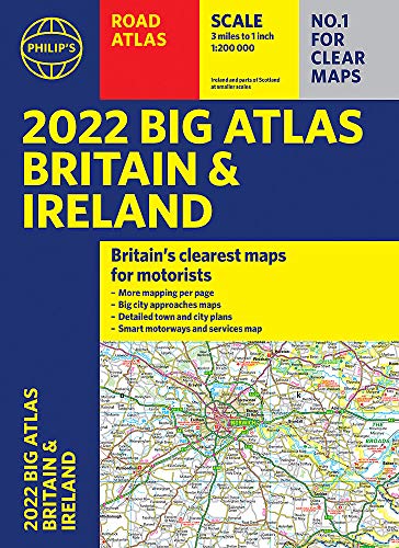 2022 Philip's Big Road Atlas Britain and Ireland: (A3 Paperback) (Philip's Road Atlases)