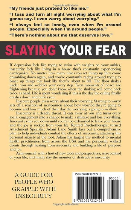 Slaying Your Fear: A guide for people who grapple with insecurity