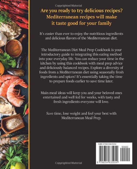 Mediterranean Meal Prep Cookbook: Delicious Family-Friendly Recipes for Everyday Home Cooking with Two Weeks Meal Plan for Beginners