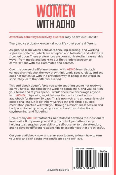 Women with ADHD: The Indispensable Guide to Overcome the Struggles of Living with ADHD and Embrace Neurodiversity - Practical and Empowering Tips & Guided Meditations to Positively Transform Your Life