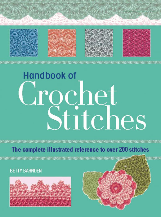 Essential Handbook Of Crochet Stitches