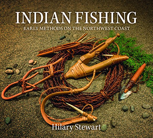 Indian Fishing: Early Methods on the Northwest Coast