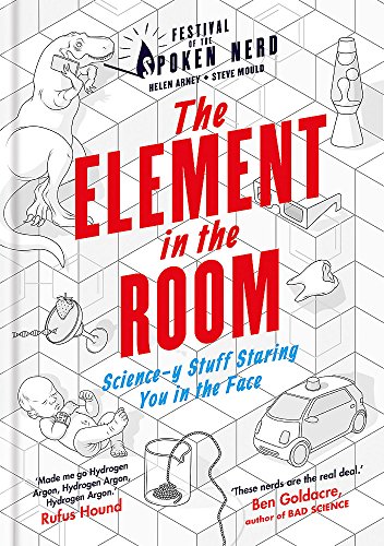 The Element in the Room: Science-y Stuff Staring You in the Face