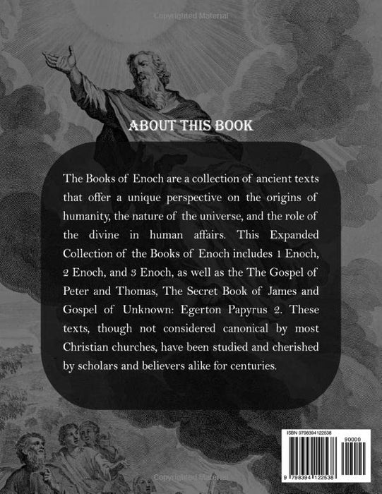 The Books of Enoch Expanded Collection: 1 Enoch, 2 Enoch, 3 Enoch - Including the Gospel of Peter, Thomas, the Secret Book оf James and Egerton Papyrus 2.