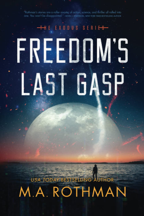 Freedom's Last Gasp (The Exodus Series)