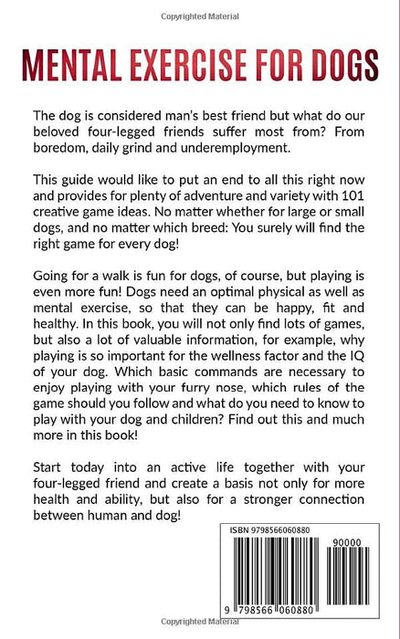 MENTAL EXERCISE FOR DOGS: The 101 best dog games for more agility,intelligence & fun