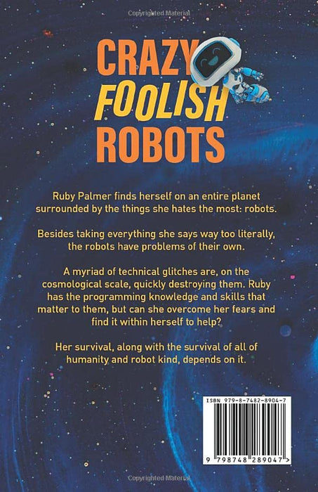 Crazy Foolish Robots (The Robot Galaxy Series)