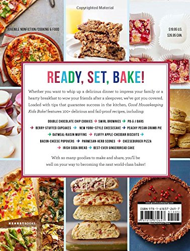 Good Housekeeping Kids Bake!: 100+ Sweet and Savory Recipes - A Baking Cookbook (Volume 2) (Good Housekeeping Kids Cookbooks)