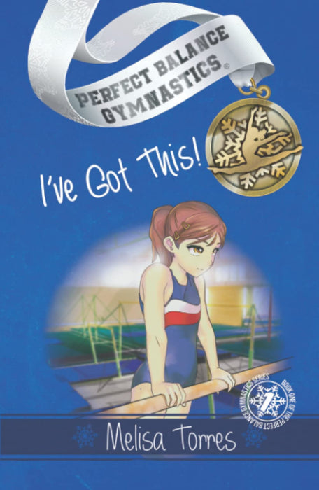 I've Got This! (Perfect Balance Gymnastics Series)