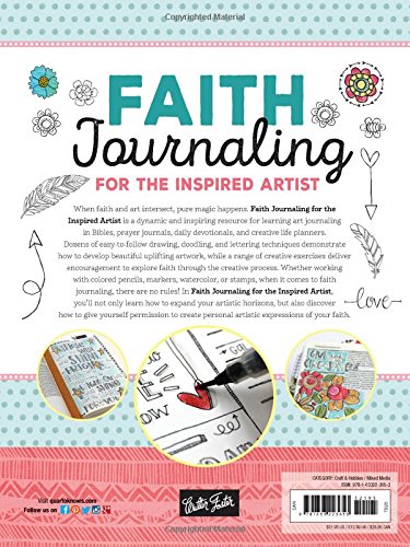 Faith Journaling for the Inspired Artist: Inspiring Bible art journaling projects and ideas to affirm your faith through creative expression and meditative reflection