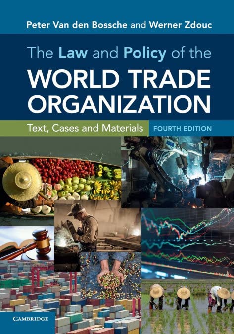 The Law and Policy of the World Trade Organization: Text, Cases and Materials