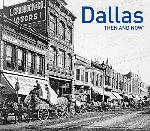 Dallas Then and Now®