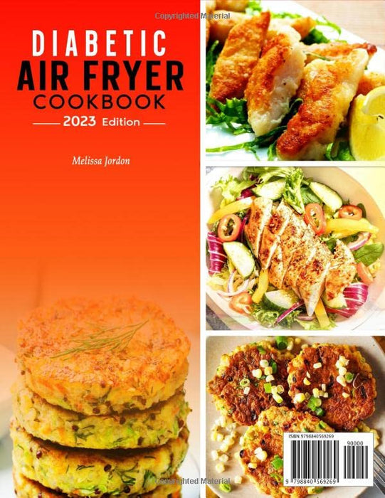 Diabetic Air Fryer Cookbook: 1500-Day Easy and Mouthwatering Recipes for Living Healthier and with More Energy. Boost Your Well-Being without Sacrificing Taste. Includes 30-Day Meal Plan