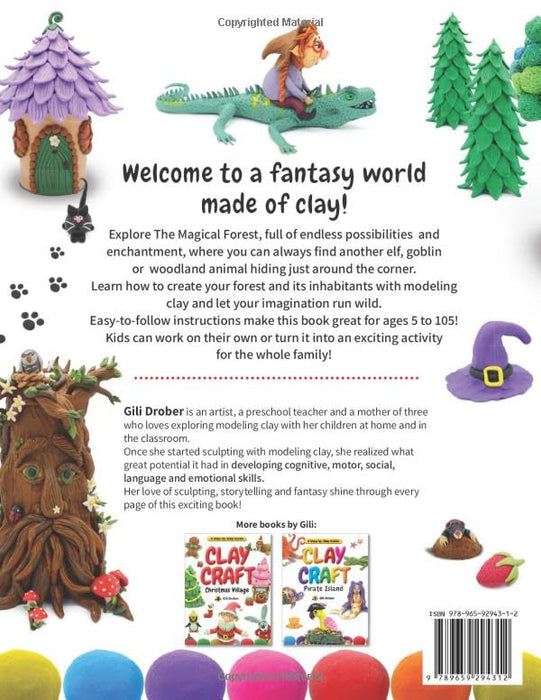 Clay Craft: The Magical Forest: A Step by Step Guide to Creating Fairy Tales with Modeling Clay (Clay Craft Books for Kids)