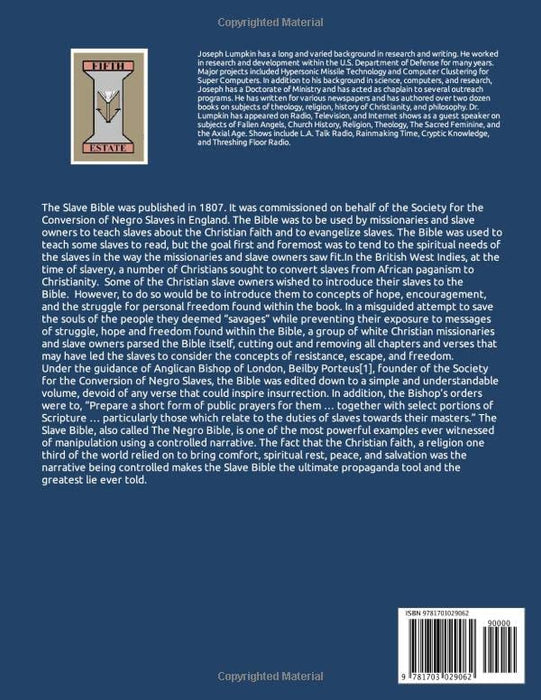 The Slave Bible, The Negro Bible: Select Parts of the Holy Bible, Selected for the use of the Negro Slaves, in the British West-India Islands, with Introduction by Joseph Lumpkin