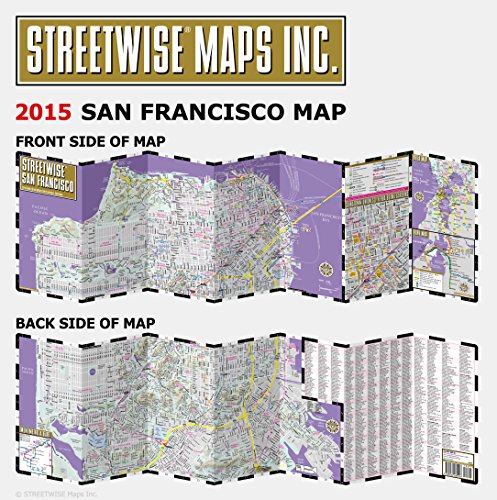 Streetwise San Francisco Map - Laminated City Center Street Map of San Francisco, California - Folding pocket size travel map with BART map, MUNI lines, bus routes