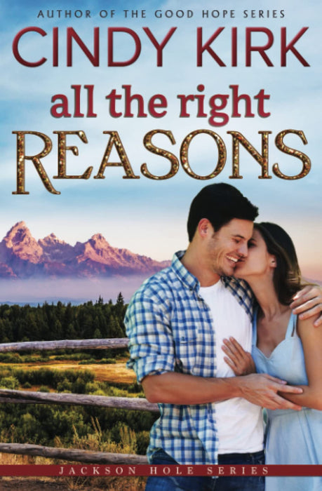 All the Right Reasons (Jackson Hole)