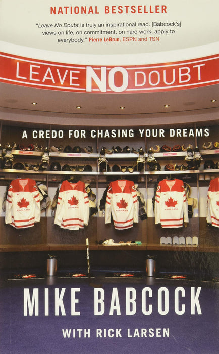 Leave No Doubt: A Credo for Chasing Your Dreams