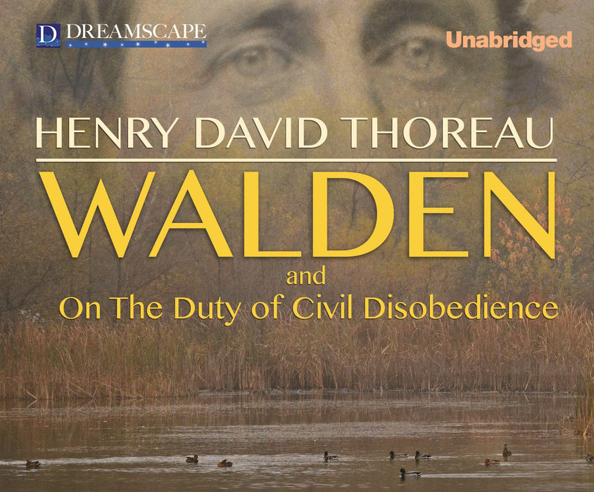 HENRY DAVID THOREAU WALDEN AND ON THE DUTY OF CIVIL DISOBEDIENCE