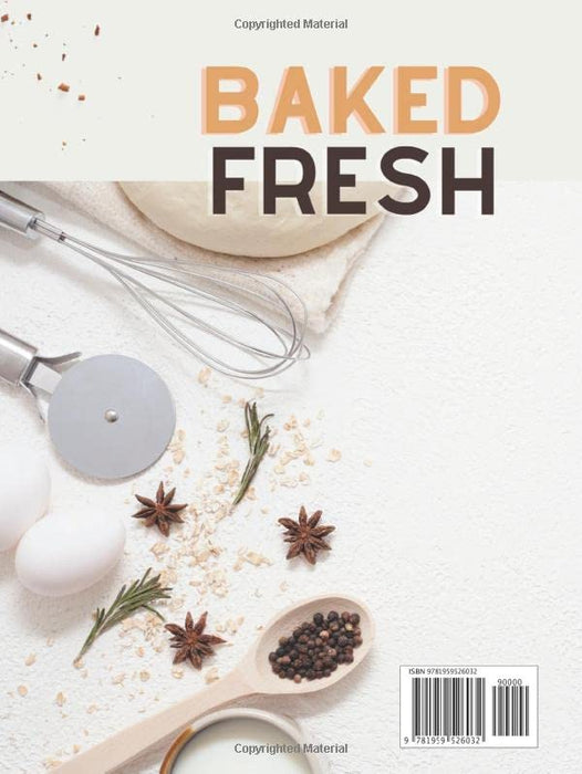 Baked Fresh: Blank Recipe Book To Write In Your Own Recipes: 8.25"x11" | 150 Recipe Pages (Hardcover)